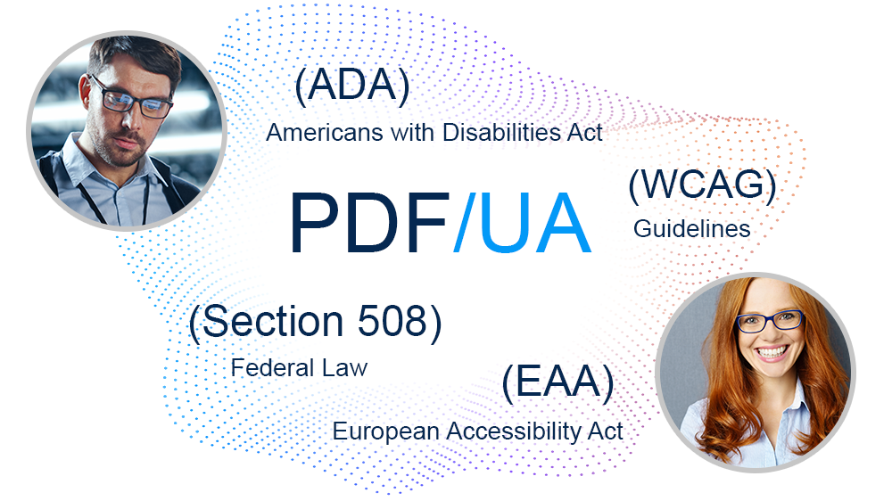 PDF-UA - Compliant to PDF accessibility standards and regulations